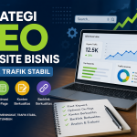 Strategi SEO Website Bisnis untuk Trafik Stabil